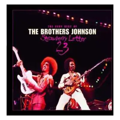 CD Brothers Johnson: The Very Best Of The Brothers Johnson / Strawberry Letter 23