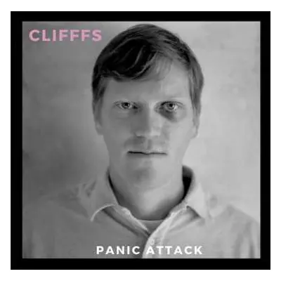 LP Clifffs: Panic Attack