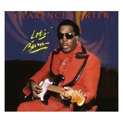 CD Clarence Carter: Let's Burn