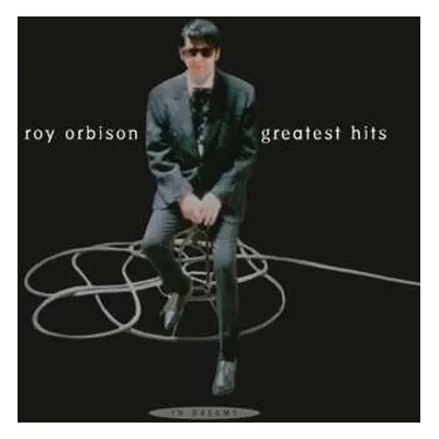 CD Roy Orbison: In Dreams Greatest Hits