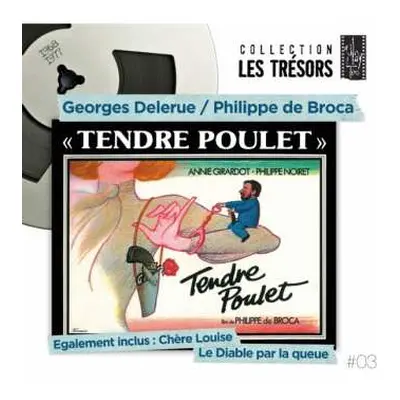 CD Georges Delerue: Tendre Poulet + Chère Louise + Le Diable Par La Queue LTD