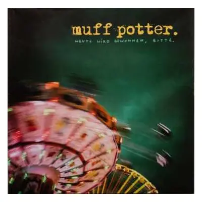 2LP Muff Potter: Heute Wird Gewonnen, Bitte. CLR