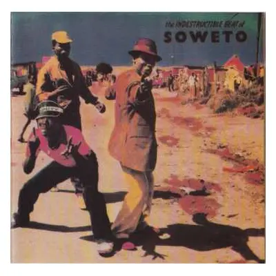 CD Various: The Indestructible Beat Of Soweto