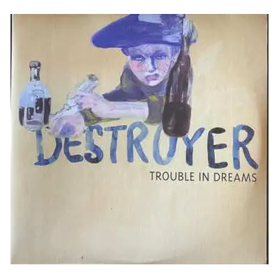 2LP Destroyer: Trouble In Dreams