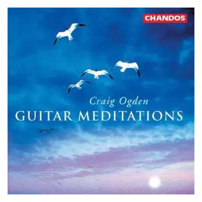 CD Agustín Barrios Mangoré: Craig Ogden - Guitar Meditations