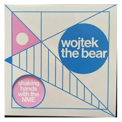 LP wojtek the bear: Shaking Hands With The NME