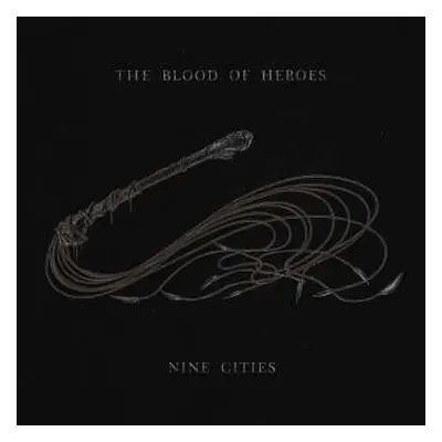 CD The Blood Of Heroes: Nine Cities