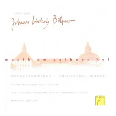 CD Johann Ludwig Böhner: Musik am Gothaer Hof