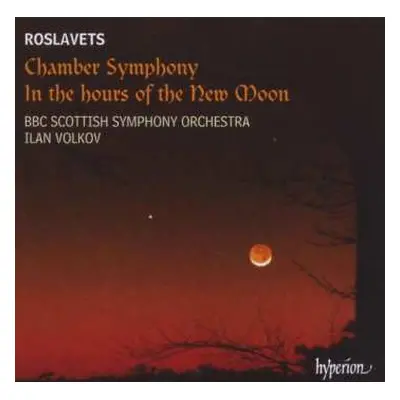 CD BBC Scottish Symphony Orchestra: Chamber Symphony, In The Hours Of The New Moon