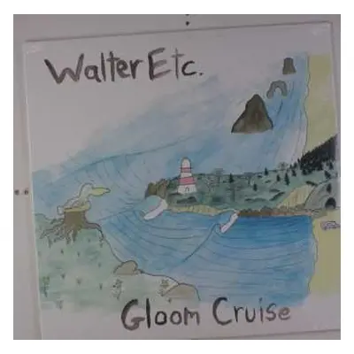 LP Walter Etc.: Gloom Cruise