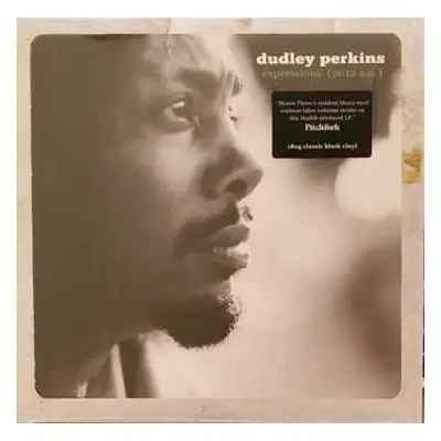 LP Dudley Perkins: Expressions (2012 A.U.)