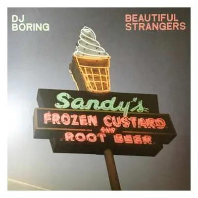 LP DJ Boring: Beautiful Strangers