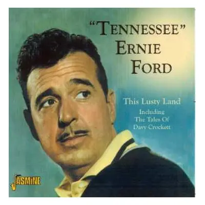 CD Tennessee Ernie Ford: This Lusty Land