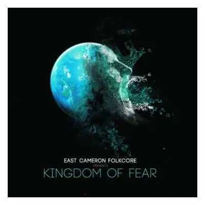 2LP East Cameron Folkcore: East Cameron Folkcore Presents Kingdom Of Fear