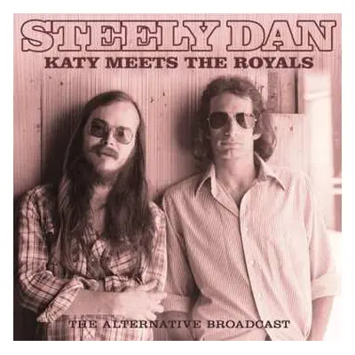 CD Steely Dan: Katy Meets The Royals