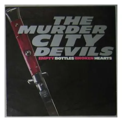 LP Murder City Devils: Empty Bottles Broken Hearts