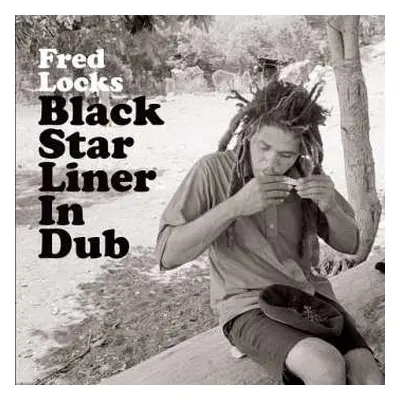 LP Fred Locks: Black Star Liner In Dub