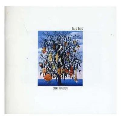 CD Talk Talk: Spirit Of Eden