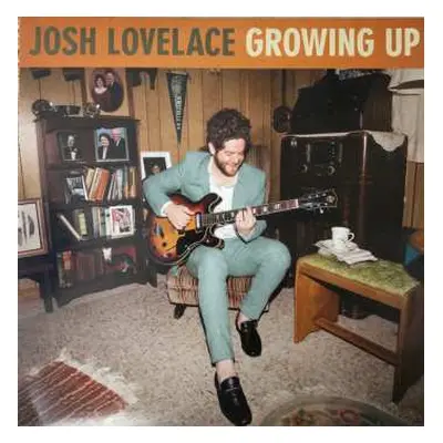 LP Josh Lovelace: Growing Up