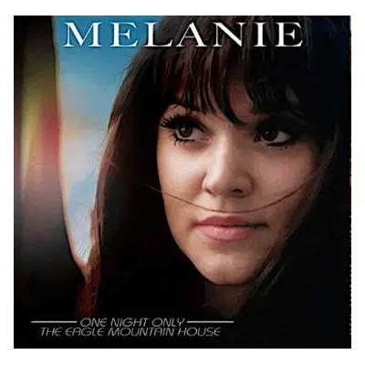 LP Melanie: One Night Only - The Eagle Mountain House CLR | LTD