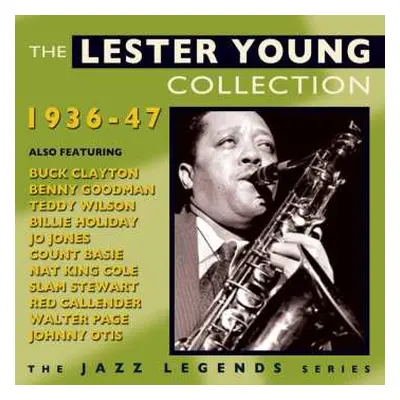 CD Lester Young: The Lester Young Collection 1936-47