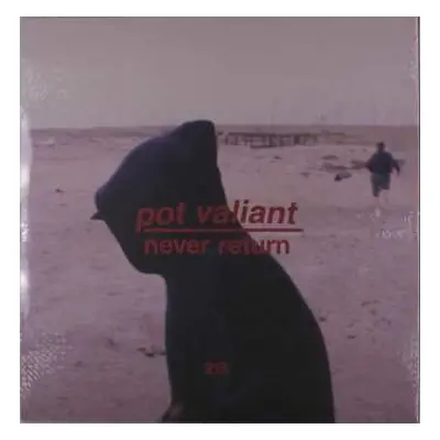 2LP Pot Valiant: Never Return