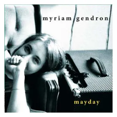 CD Myriam Gendron: Mayday