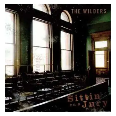 EP The Wilders: Sittin' On A Jury