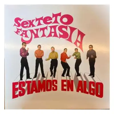 LP Sexteto Fantasia: Estamos En Algo