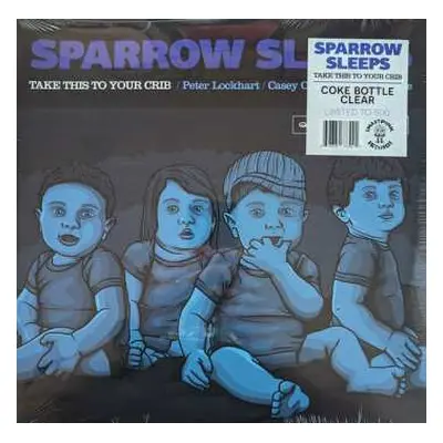 LP Sparrow Sleeps: Take This To Your Crib CLR