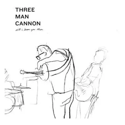 LP Three Man Cannon: Will I Know You Then