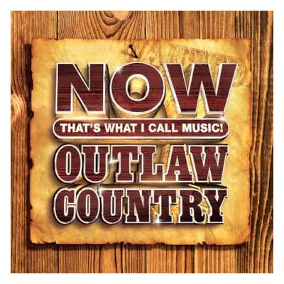 CD Various: Now That's What I Call Outlaw Country