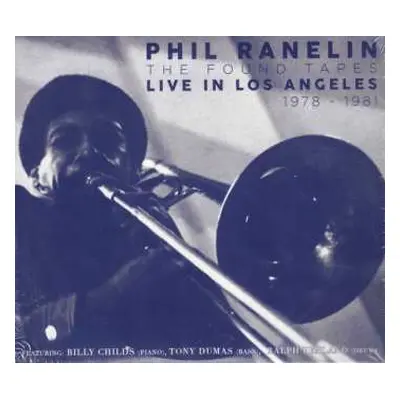 3CD Phil Ranelin: The Found Tapes - Live In Los Angeles 1978-1981