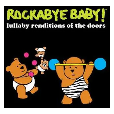 LP Leo Flynn II: Rockabye Baby! Lullaby Renditions Of The Doors