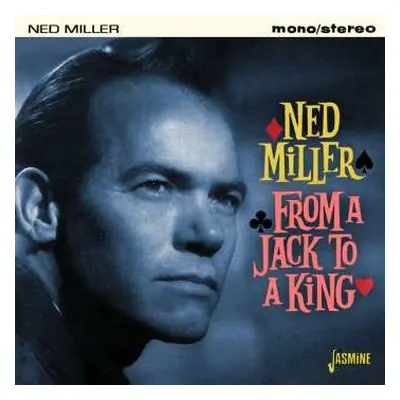 CD Ned Miller: From A Jack To A King