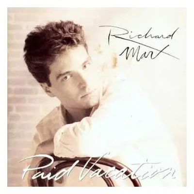 CD Richard Marx: Paid Vacation