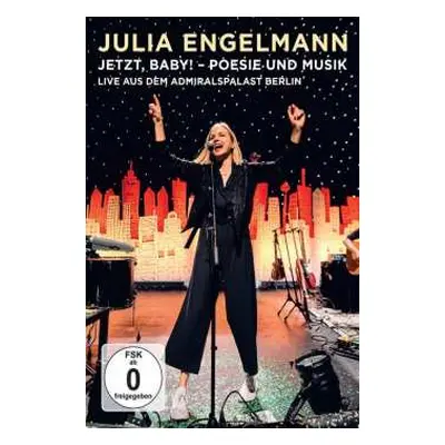 DVD Julia Engelmann: Jetzt, Baby! - Poesie Und Musik (Live Aus Dem Admiralspalast Berlin)