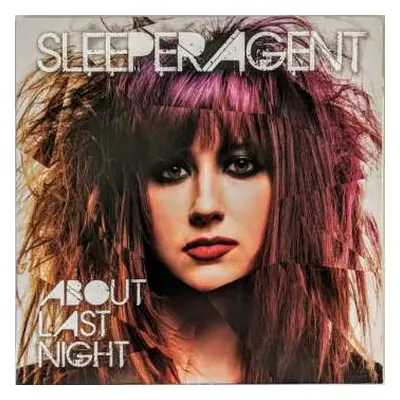 LP Sleeper Agent: About Last Night CLR | LTD