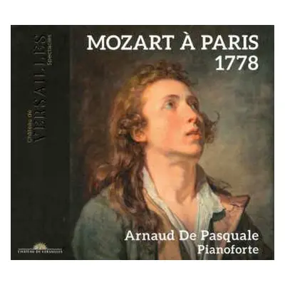 CD Arnaud De Pasquale: Mozart À Paris 1778