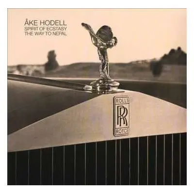 LP Åke Hodell: Spirit Of Ecstasy / The Way To Nepal