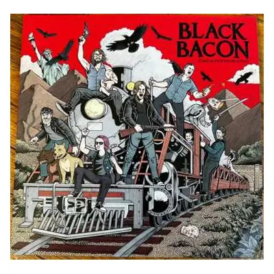 LP Black Bacon: Every Action Has Reaction