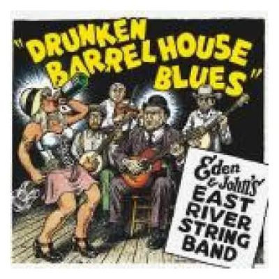 CD Eden & John's East River String Band: Drunken Barrel House Blues DIGI