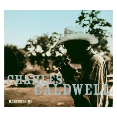 CD Charles Caldwell: Remember Me