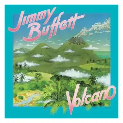 LP Jimmy Buffett: Volcano