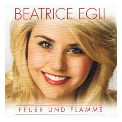 CD Beatrice Egli: Feuer Und Flamme