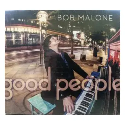 CD Bob Malone: Good People