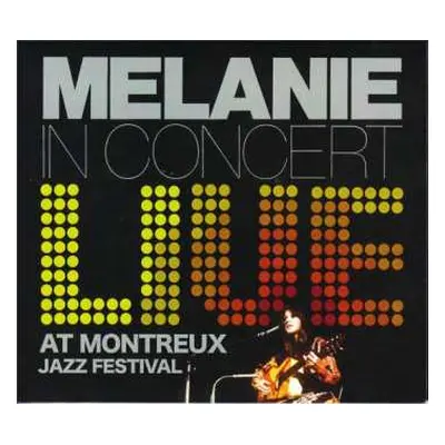 CD Melanie: In Concert - Live At Montreux Jazz Festival