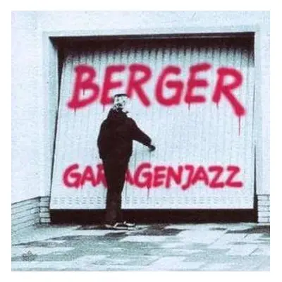 CD Dirk Berger: Garagenjazz