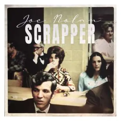 LP Joe Nolan: Scrapper