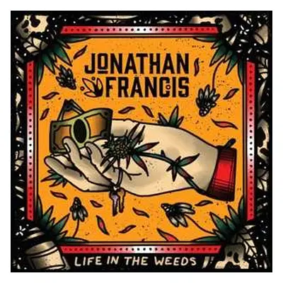 LP Jonathan Francis: Life In The Weeds